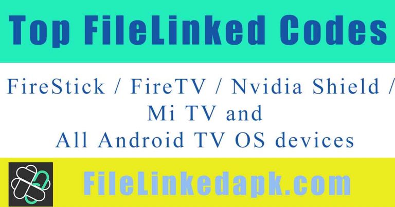 Top 5 FileLinked codes for FireStick / FireTV / Nvidia