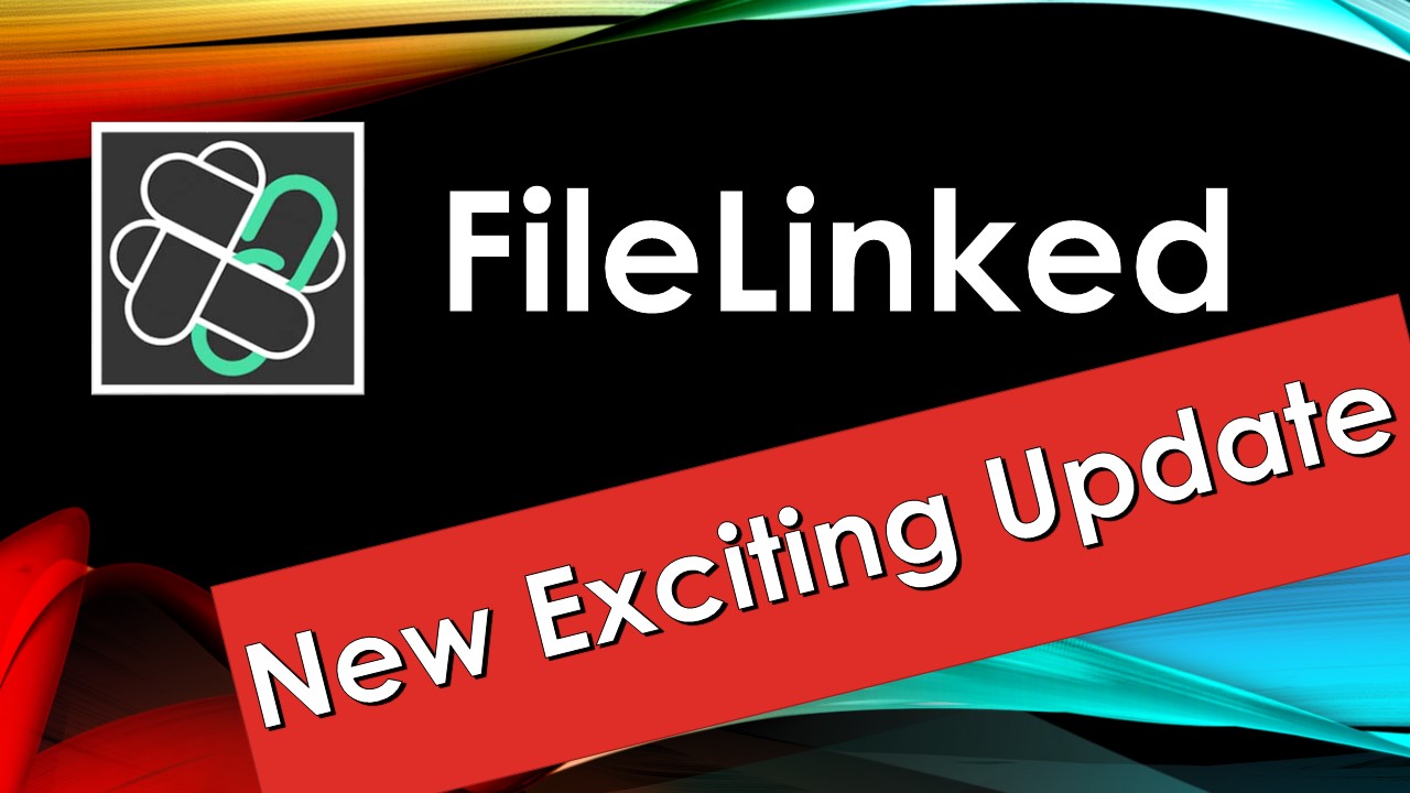 New FileLinked Exciting Update And Upcoming Feature