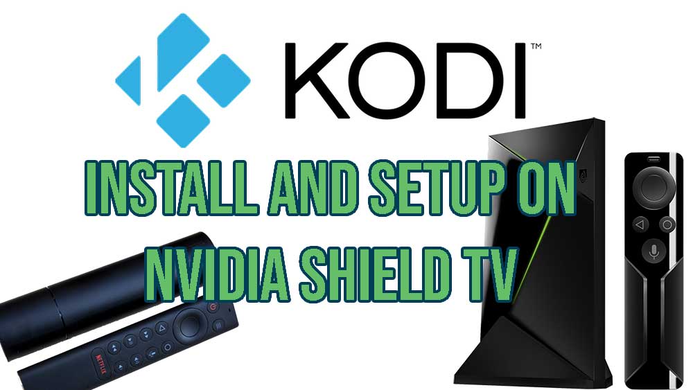 setup kodi on nvidia Shield TV