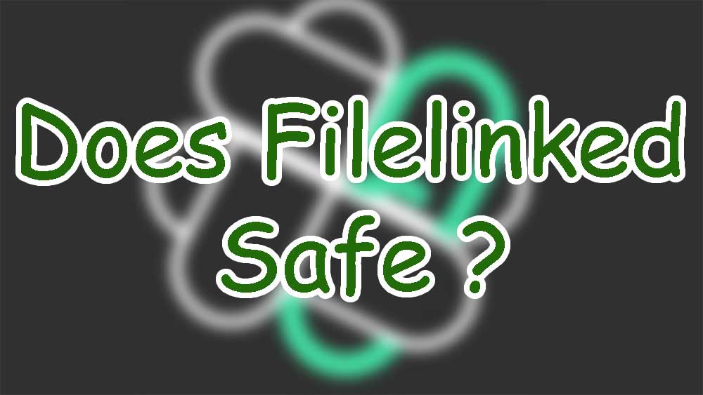 does filelinked safe