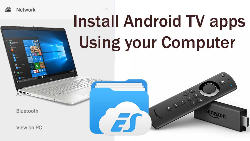 How to install Apps on Amazon Fire TV using Computer