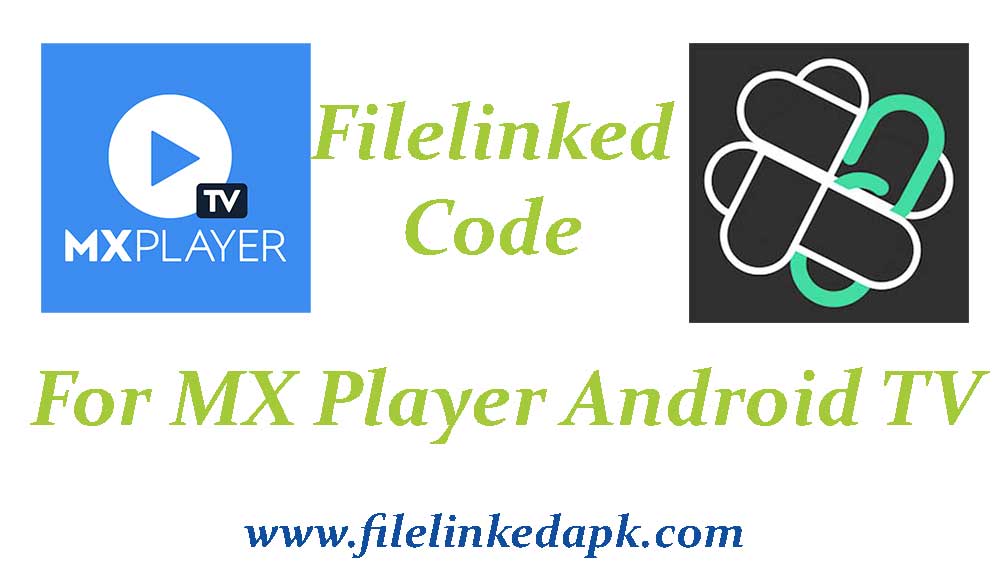 filelinked code for MX Player