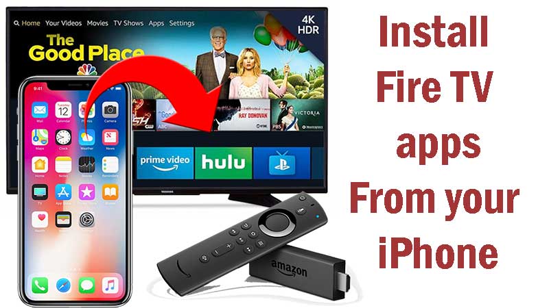 install apps on Firestick using iPhone