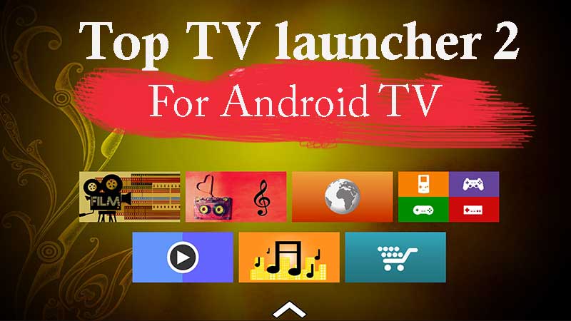 TOP TV launcher 2 APK