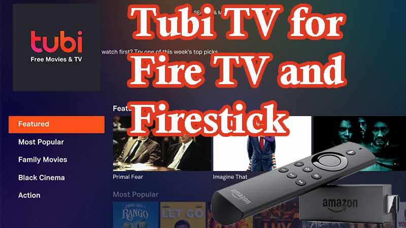 Tubi TV for Amazon Fire TV and Fire Stick