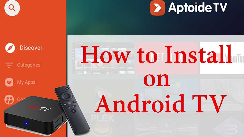 How to install Aptoide TV on Android TV