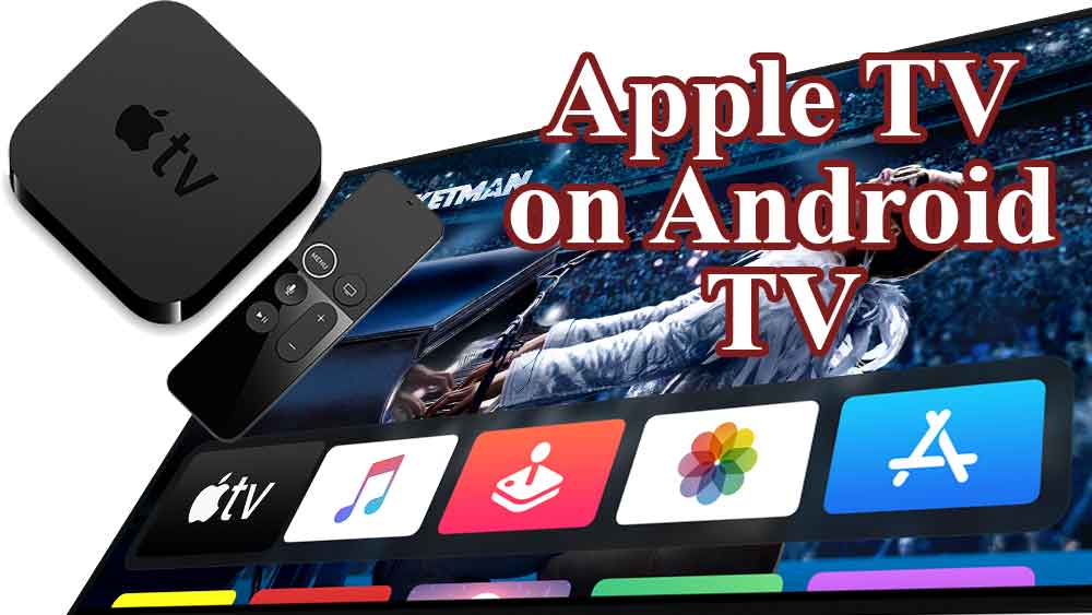 Apple TV for Android TV