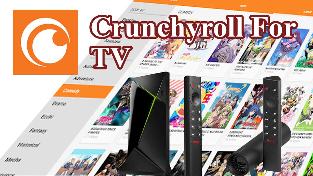 Crunchyroll for Android TV and Fire TV