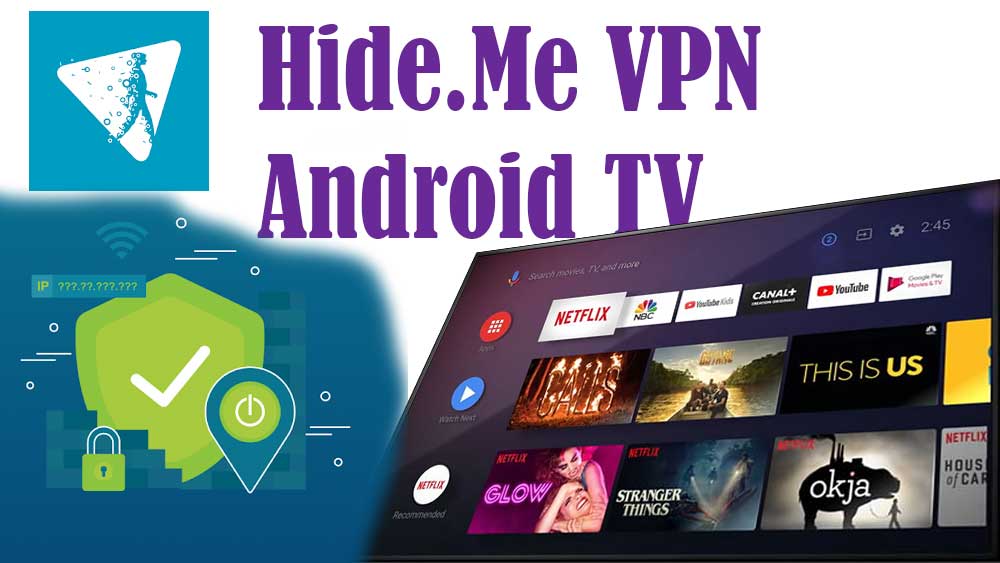 Hide Me VPN for Android TV and Fire TV