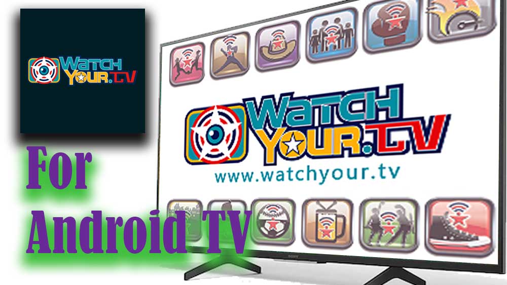 Watchyour TV for Android TV