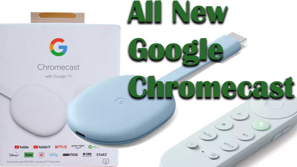 2021 Google Chromecast with Google TV support