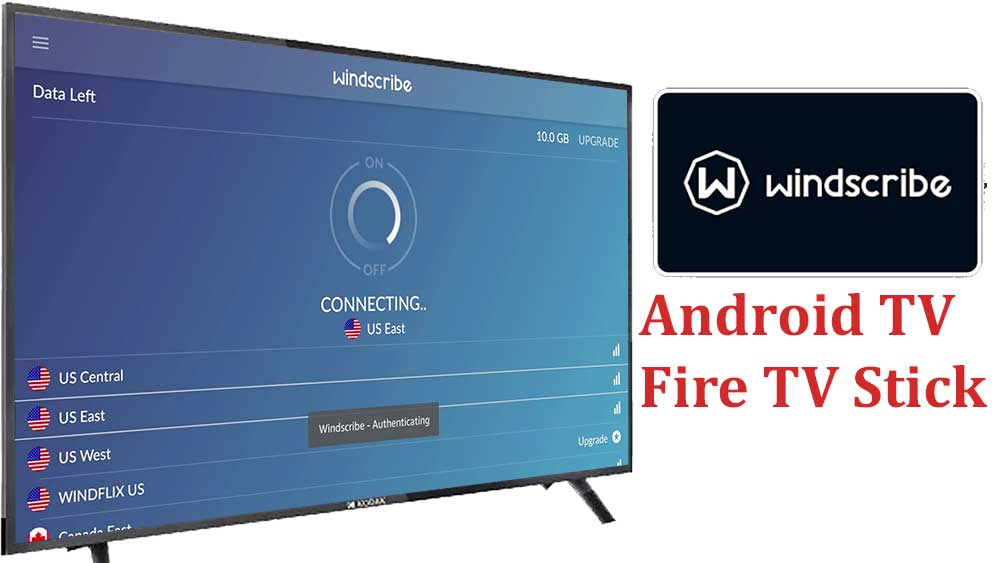 Windscribe VPN Android TV BOX and Fire TV