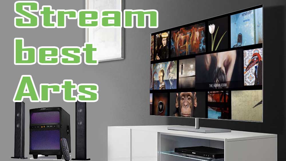 Stream visual arts on TV