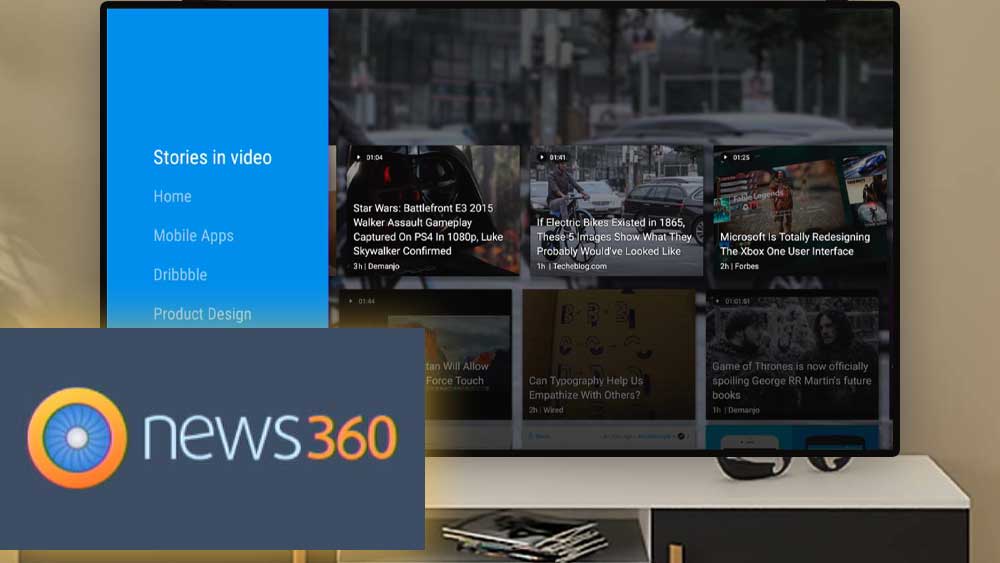 News360 – News Stories App for Android TV and Fire TV