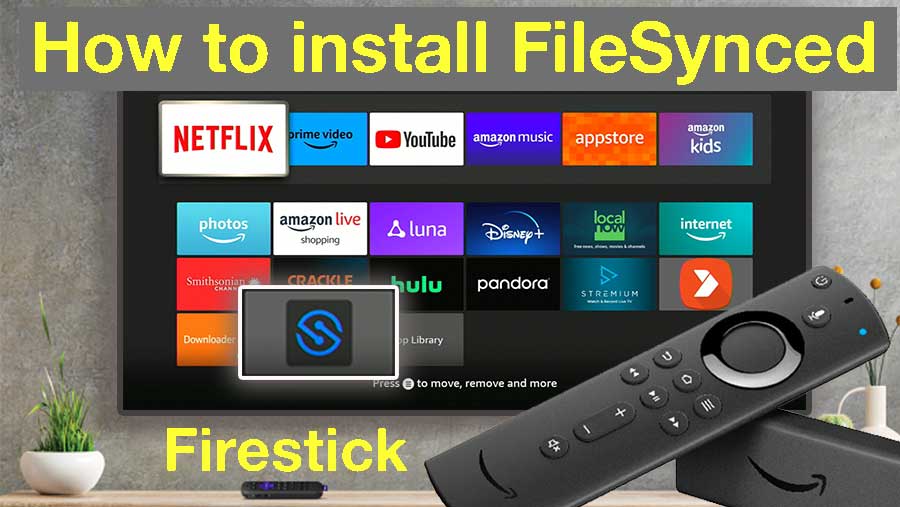 Install Filesynced on Fire TV and FireStick