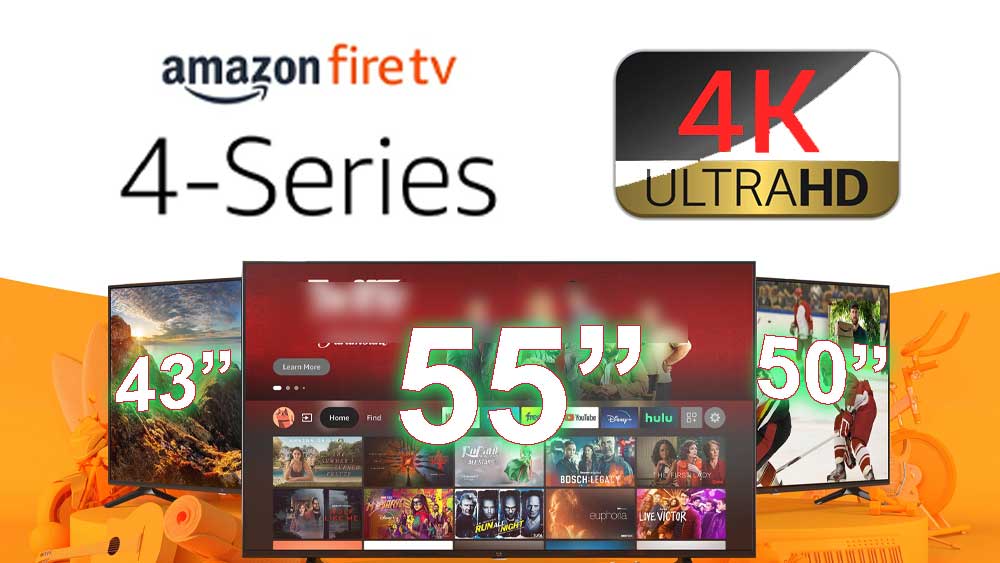 Amazon Fire TV – Series 4 Smart TVs