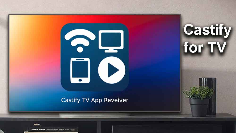 Castify – Cast to Android TV | Fire TV