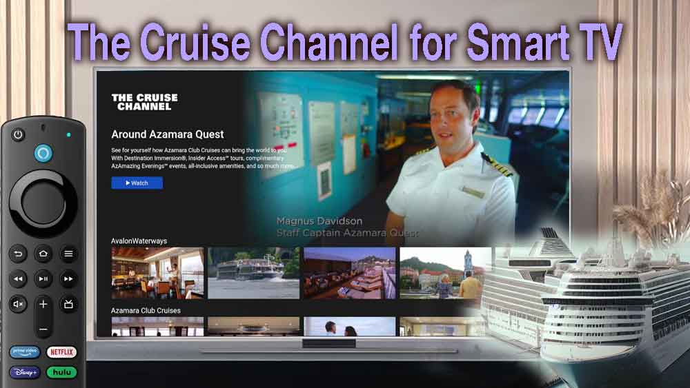 Cruise Channel or Ship videos app for smart TV