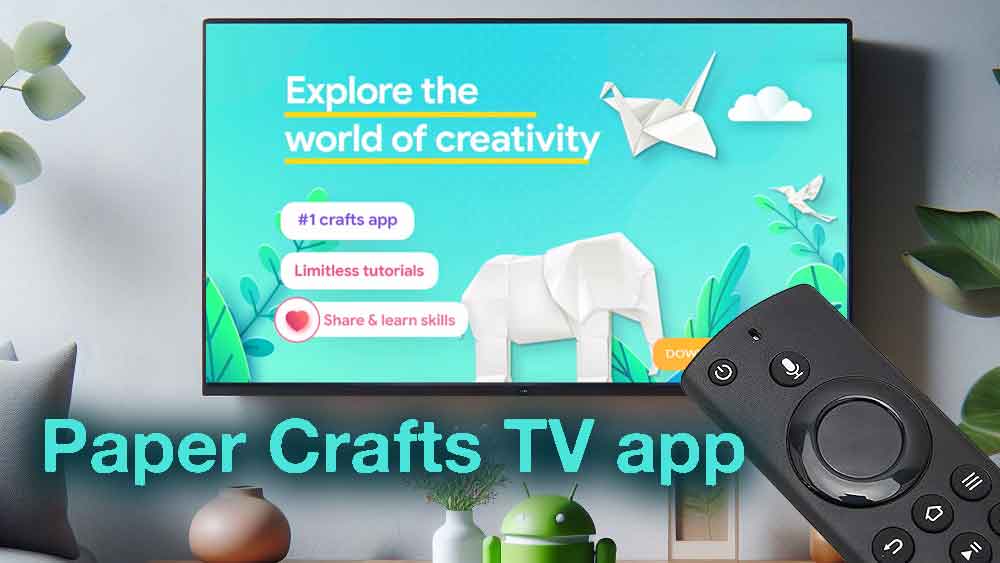 Learn Paper Crafts and DIY app for TV